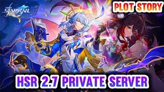 Honkai Star RaiL 2.7 Private Server Plot Story