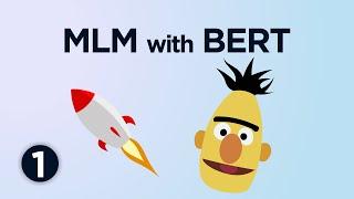 Training BERT #1 - Masked-Language Modeling (MLM)