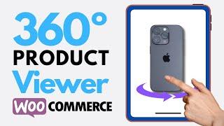 WooCommerce 360 Product Viewer Plugin: Easy Setup & Tutorial - [2024]