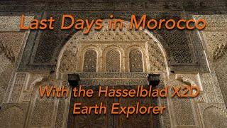 Fez (Fes) Morocco on the Hasselblad X2D Earth Explorer: Morocco Part 5