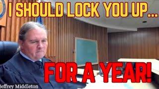 I should LOCK YOU UP FOR A YEAR! Judge Middleton with a TOUGH DECISION!