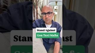 Stand Against Goa Taxi Mafia | Business | Sarthak Ahuja