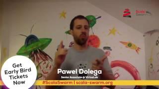 Scala Swarm Conference, June 20-23, Porto, Portugal | Pawel Dolega