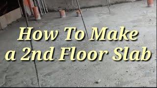 How To Make My 2nd Floor Slab Part 1