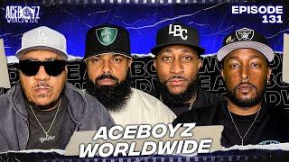 AceBoyz Worldwide Ep 131 | The REAL Will Always PREVAIL!