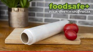 Foodsafe+ czyli folia spożywcza stretch od polskiego producenta Efekt Plus.