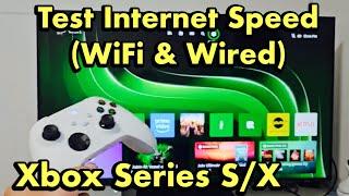 Xbox Series X/S: How to Test Internet Speed & Latency (Wifi vs Wired)