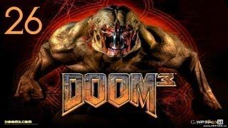 Прохождение DooM 3: Часть 26 - Дорога в ад.