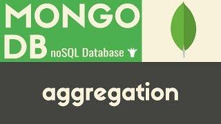 Aggregation | MongoDB | Tutorial 10