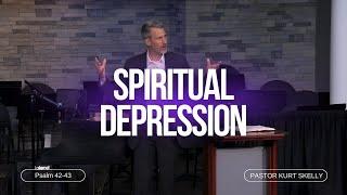 Spiritual Depression | Psalm 42-43 | Pastor Kurt