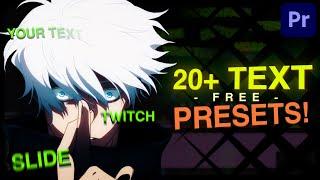 20+ FREE Text Presets!  | Premiere Pro (for edits/AMVs)