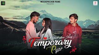 Temporary Pyar | Full Video | Satyam - Akansha - Nikhil | Ravi Rkd | Woodpecker Films