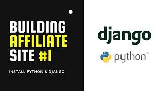 INSTALL Python 3.9 & Django 3 On Mac | Building Affiliate Website #1