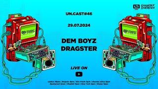 Un.Cast #46 - Dem Boyz