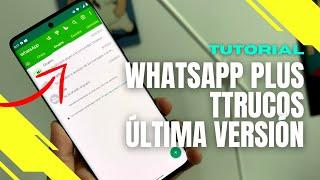 WhatsApp Plus: los MEJORES TRUCOS de la ÚLTIMA VERSIÓN (2023)