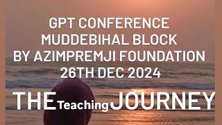 THE Teaching JOURNEY || GPT Conference ||Govt.UBHPS NALATWAD.