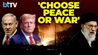 Iran Hits US-Israel Targets | Trump Threatens More If Peace Fails