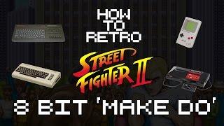 Street Fighter 2 - 8 Bit Version Comparison | How to Retro