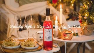 Quiet Evening At Home & Baking Apple Strudel For My Birthday Celebration | Slow Living Vlog