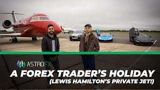 A Forex Trader's Holiday (Lewis Hamilton's Private Jet)