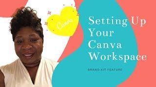 Setting Up Your Canva Workspace Using the Brand Kit Feature