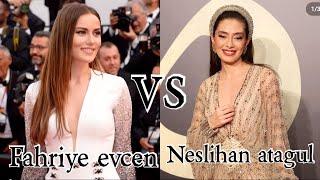 Fahriye evcen vs Neslihan atagulwho is your favorite?