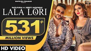 LALA LORI : Fazilpuria ft. Deepti | Afsana Khan | Jaani | SukhE | Haryanvi Songs Haryanavi 2021