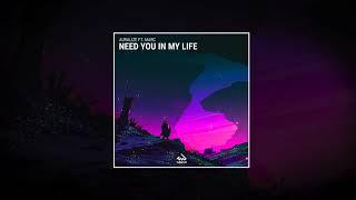 AURALIZE ft. Marc - Need You In My Life