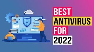 Best Antivirus 2022 (New) // Don't Buy Before You See This!