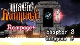 [RAMPAGE+] Magic Rampage | уровень 3 - 8