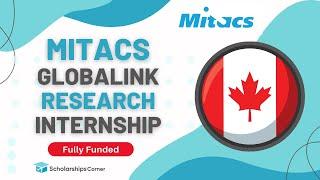 Mitacs Global Internship Program in Canada 2023 | Fully Funded | Scholarships Corner