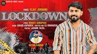 LOCKDOWN // NEW ATTITUDE SONG// VOICE OF VIJAY JORNANG NEW SONG