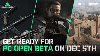 Delta Force | Get Ready for PC Global Open Beta on Dec 5