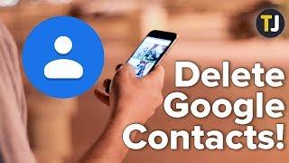 Deleting All Your Contacts from Google Contacts!