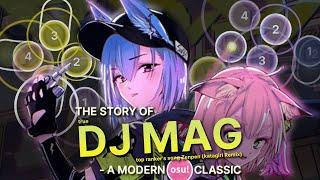 The Story of DJ MAG - A Modern osu! Classic