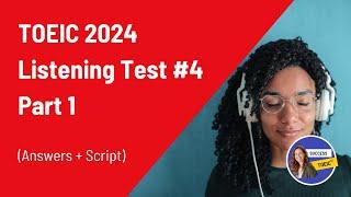 TOEIC 2024 Listening Test Part 1 | Answers + Script | Entraînement TOEIC #4