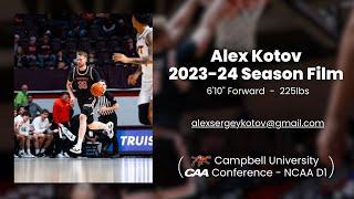 Alex Kotov Basketball Highlights Campbell University NCAA D1 2023-2024