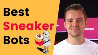 Best Sneaker Bots for Beginners | Bots for Sneaker Releases