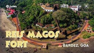 Have a look at the marvellous Reis Magos fort,Goa