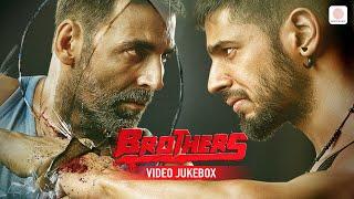 Brothers (2015) Video Jukebox | Akshay Kumar | Sidharth Malhotra | Jacqueline Fernandez