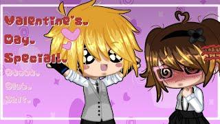 Valentine's Day Skit! [] •Gacha Club•