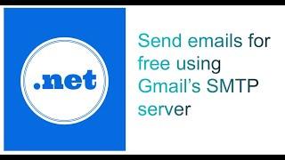 Send emails for free using Gmail SMTP server from .net (c#) application