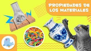 Las PROPIEDADES de los MATERIALES para niños  Resistencia, rigidez, elasticidad...