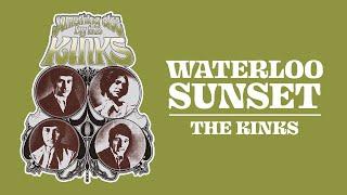 The Kinks - Waterloo Sunset (Official Audio)