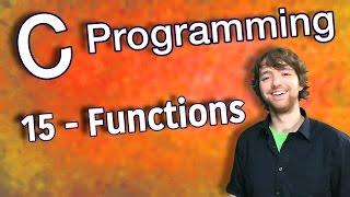 C Programming Tutorial 15 - Using Functions in C