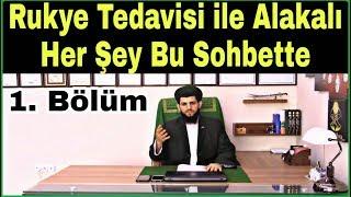 RUKYE NEDİR, Rukye ile İlgili Her Şey Bu Sohbette 1