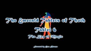 The Emerald Tablets of Thoth - Tablet VI