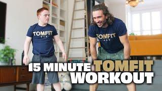 15 Minute TOMFIT Workout with Joe | The Body Coach TV