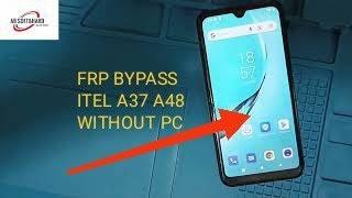 FRP BYPASS ITEL A48 ITEL A37 REMOVE GOOGLE ACCOUNT SIMPLE METHOD WITHOUT PC 2022