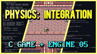 Physics: Integration | C Game + Engine From Scratch 05